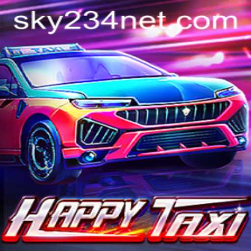 Discover the Exciting World of HappyTaxi with SKY234